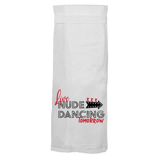 Twisted Wares Live Nude Dancing Tomorrow Towel