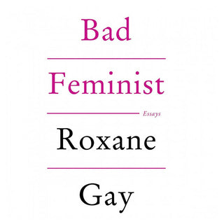 Bad Feminist