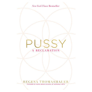 Pussy: A Reclamation