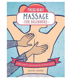 Press Here! Massage For Beginners