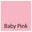 Baby Pink