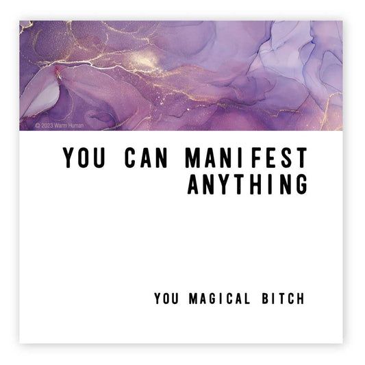 Warm Human You Can Manifest Anything Magnet